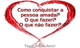 Como conquistar a pessoa amada? O que fazer? O que não fazer?